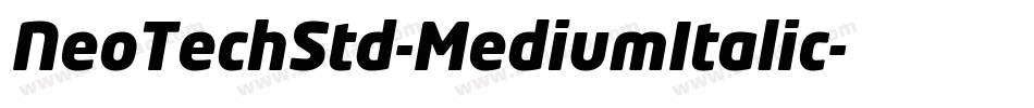 NeoTechStd-MediumItalic字体转换