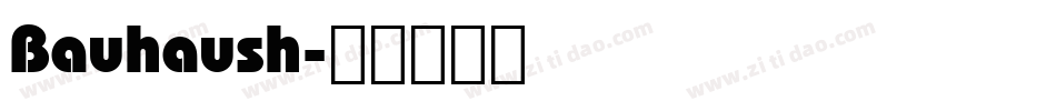 Bauhaush字体转换