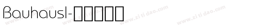 Bauhausl字体转换