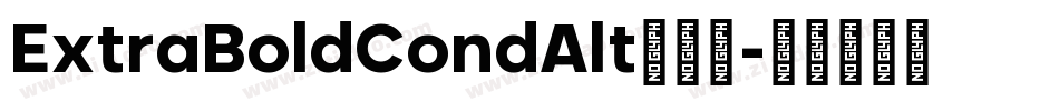ExtraBoldCondAlt手机版字体转换