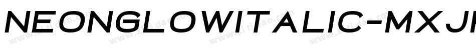 NeonGlowItalic-MxJr字体转换