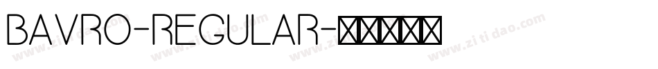 Bavro-Regular字体转换