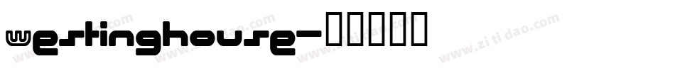Westinghouse字体转换
