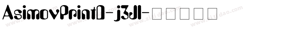 AsimovPrintD-j3Jl字体转换