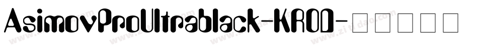 AsimovProUltrablack-KR0D字体转换