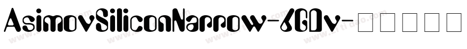 AsimovSiliconNarrow-6GDv字体转换