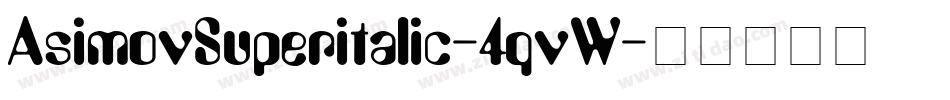 AsimovSuperitalic-4qvW字体转换