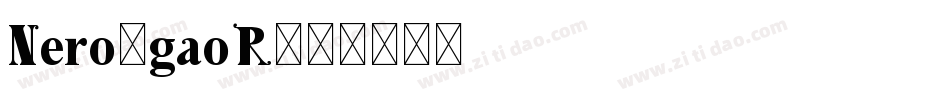 Nero-gaoR字体转换
