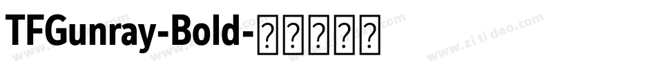TFGunray-Bold字体转换