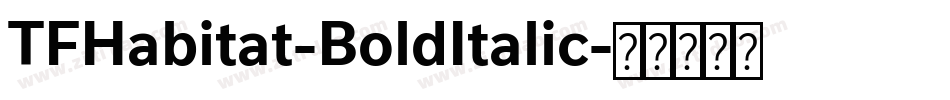 TFHabitat-BoldItalic字体转换