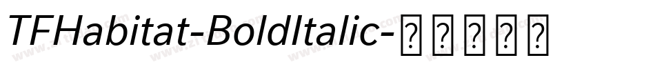 TFHabitat-BoldItalic字体转换