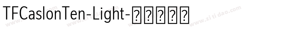 TFCaslonTen-Light字体转换