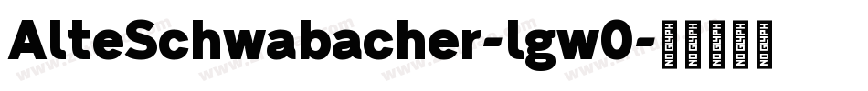 AlteSchwabacher-lgw0字体转换