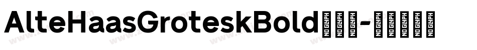 AlteHaasGroteskBold手机版字体转换