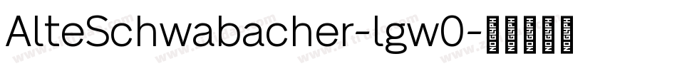 AlteSchwabacher-lgw0字体转换