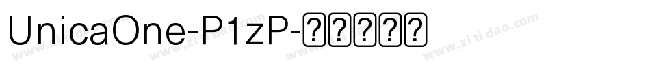 UnicaOne-P1zP字体转换 UnicaOne-P1zP字体转换