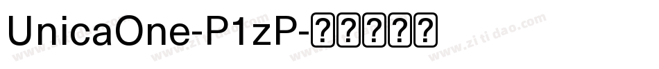 UnicaOne-P1zP字体转换 UnicaOne-P1zP字体转换