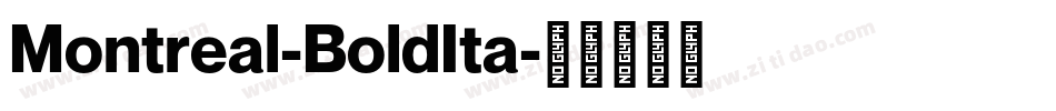 Montreal-BoldIta字体转换