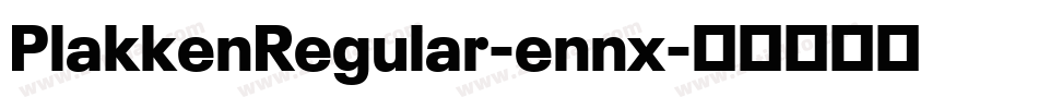 PlakkenRegular-ennx字体转换