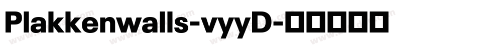 Plakkenwalls-vyyD字体转换