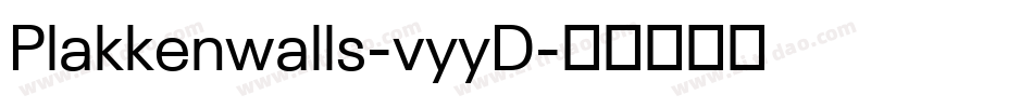Plakkenwalls-vyyD字体转换