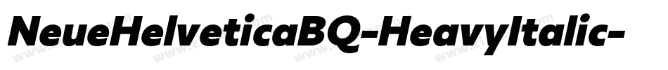 NeueHelveticaBQ-HeavyItalic字体转换