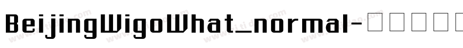 BeijingWigoWhat_normal字体转换