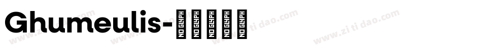 Ghumeulis字体转换