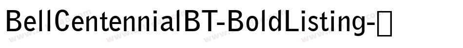 BellCentennialBT-BoldListing字体转换