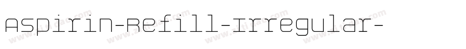 Aspirin-Refill-Irregular字体转换