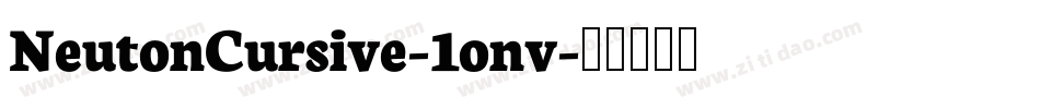 NeutonCursive-1onv字体转换