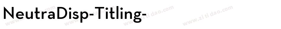 NeutraDisp-Titling字体转换