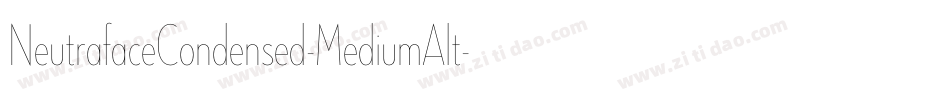 NeutrafaceCondensed-MediumAlt字体转换