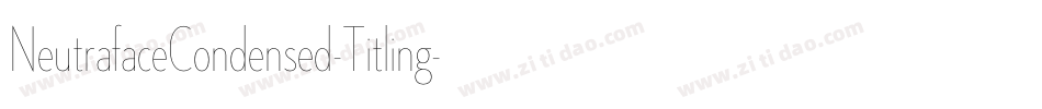 NeutrafaceCondensed-Titling字体转换