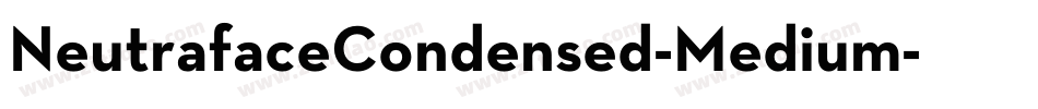 NeutrafaceCondensed-Medium字体转换