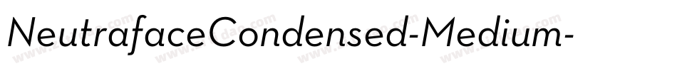 NeutrafaceCondensed-Medium字体转换