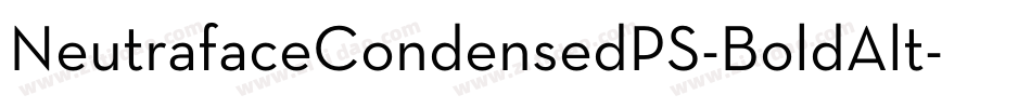 NeutrafaceCondensedPS-BoldAlt字体转换