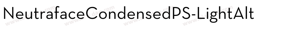 NeutrafaceCondensedPS-LightAlt字体转换