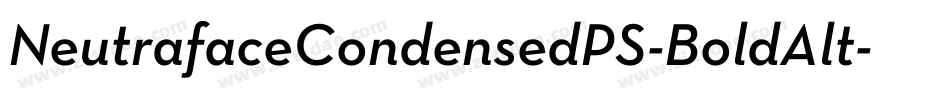NeutrafaceCondensedPS-BoldAlt字体转换