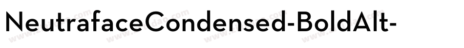 NeutrafaceCondensed-BoldAlt字体转换