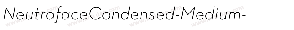 NeutrafaceCondensed-Medium字体转换