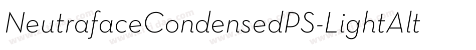 NeutrafaceCondensedPS-LightAlt字体转换