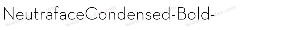 NeutrafaceCondensed-Bold字体转换