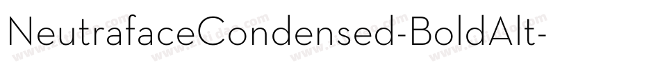 NeutrafaceCondensed-BoldAlt字体转换