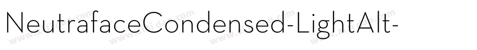 NeutrafaceCondensed-LightAlt字体转换