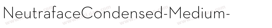 NeutrafaceCondensed-Medium字体转换