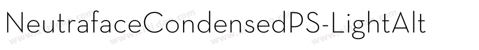 NeutrafaceCondensedPS-LightAlt字体转换