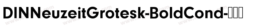 DINNeuzeitGrotesk-BoldCond字体转换