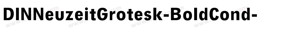 DINNeuzeitGrotesk-BoldCond字体转换
