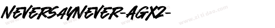 NeverSayNever-AgX2字体转换